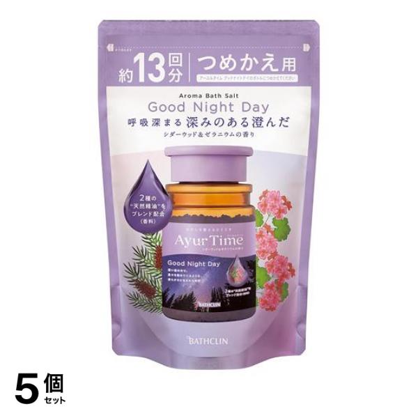 ●バスクリン アーユルタイム グッドナイトデイ（BATHCLIN Aroma Bath Salt Ayur Time Good Night Day）●わたしを整える、心地良い時間。奥深く繊細な香りのア