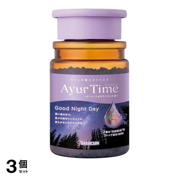 ●バスクリン アーユルタイム グッドナイトデイ（BATHCLIN Aroma Bath Salt Ayur Time Good Night Day）●わたしを整える、心地良い時間。奥深く繊細な香りのア